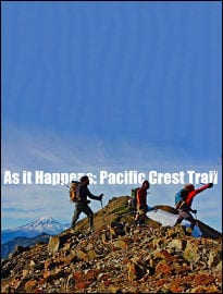 As it Happens: Pacific Crest Trail
